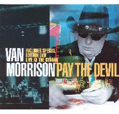 Van Morrison : Pay The Devil – CD+DVD billede