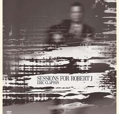 Eric Clapton - Sessions For Robert J. (CD & DVD) billede