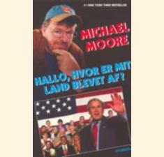 Michael Moore: Hallo, hvor er mit land blevet af? billede